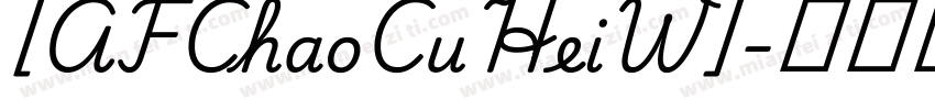 [AFChaoCuHeiW]字体转换